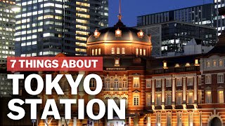 7 Things to know about Tokyo Station  japanguidecom [upl. by Ikciv]