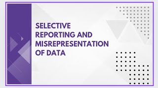 Selective reporting and misrepresentation of data [upl. by Amethyst]